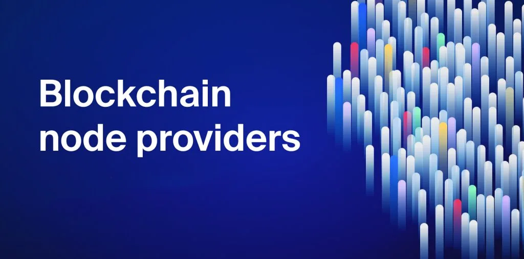 The Complete Guide to Blockchain Node Providers 8 Benefits of Using Node Providers