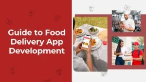 Guide on Food Delivery App Development