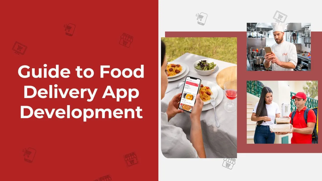 Guide on Food Delivery App Development