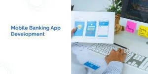 How to Create a Mobile Banking App