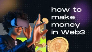 How to Make Money on Web3
