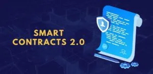 Smart Contracts 2.0: The Evolution of Smart Contracts