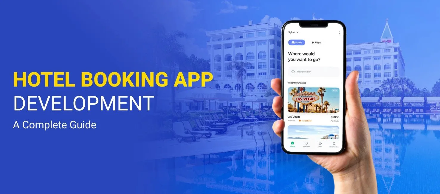 The Complete Guide to Hotel Booking App Development