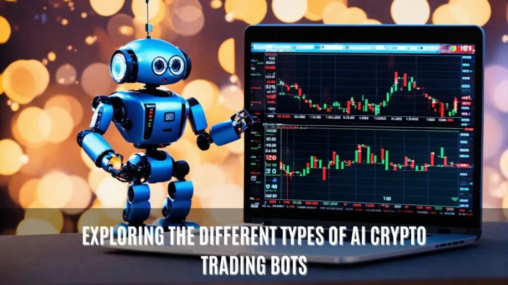 How to Build an AI Crypto Trading Bot 9 Types of AI Crypto Trading Bots