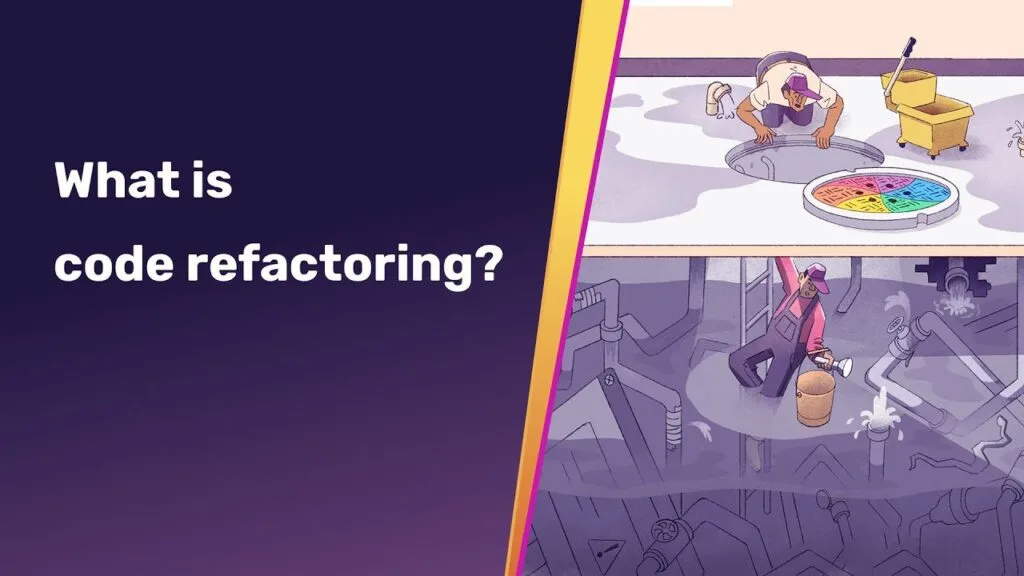 What Is Code Refactoring?