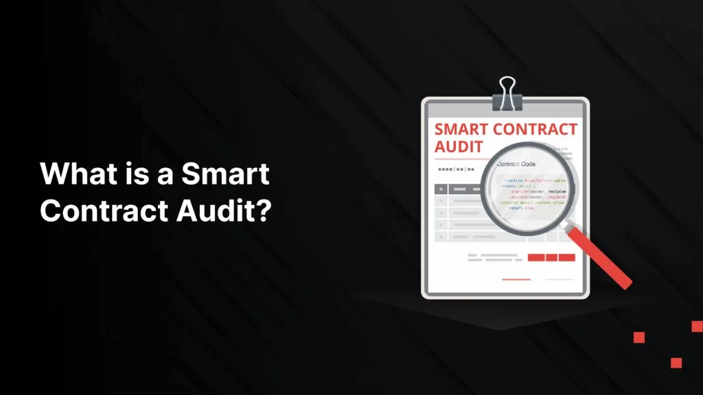 A Comprehensive Guide to Smart Contract Auditing 7 What Is a Smart Contract Audit?