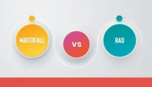 Waterfall vs RAD: Which Methodology to Choose for Your Project?