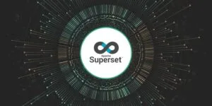 Benefits of Using Apache Superset as a Data Visualization and Data Exploration Platform