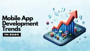 Top 10 Trends in Mobile App Development in 2025