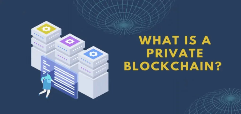 What Is a Private Blockchain and Why Do You Need It? 6 What Is a Private Blockchain?