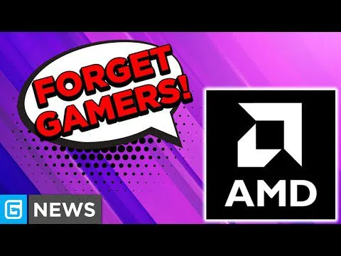 Progressive Robot graphic with speech bubble saying FORGET GAMERS! next to the AMD logo on a purple tech-news background