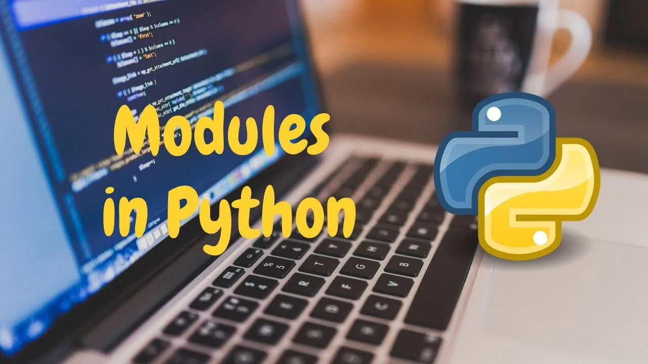 How to Write Modules in Python 3: Complete Guide (2025–2026)