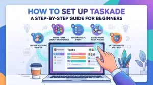 How to Set Up Taskade: A Step-by-Step Guide for Beginners