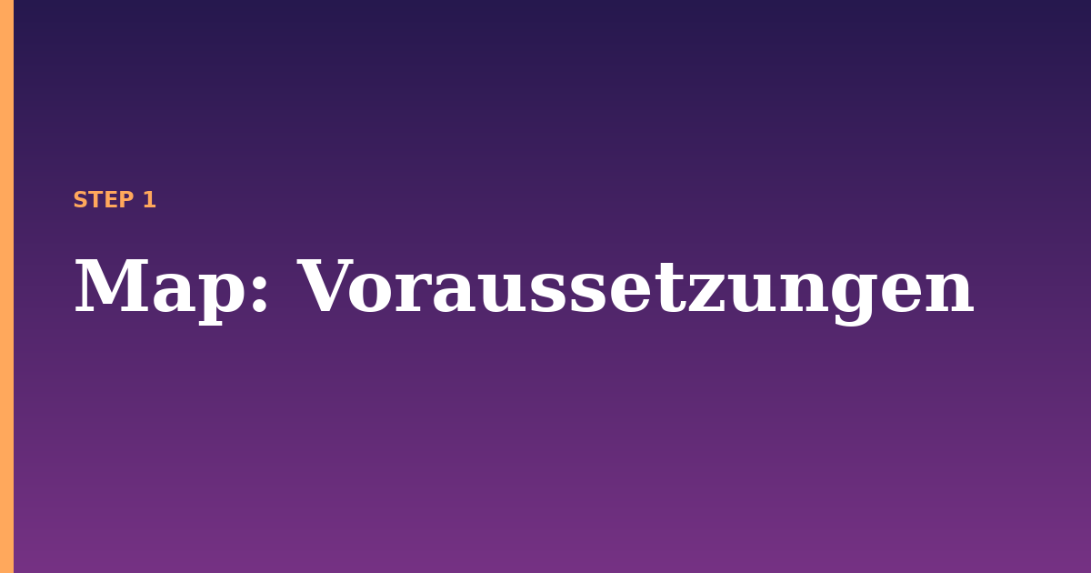 map illustration for: Voraussetzungen