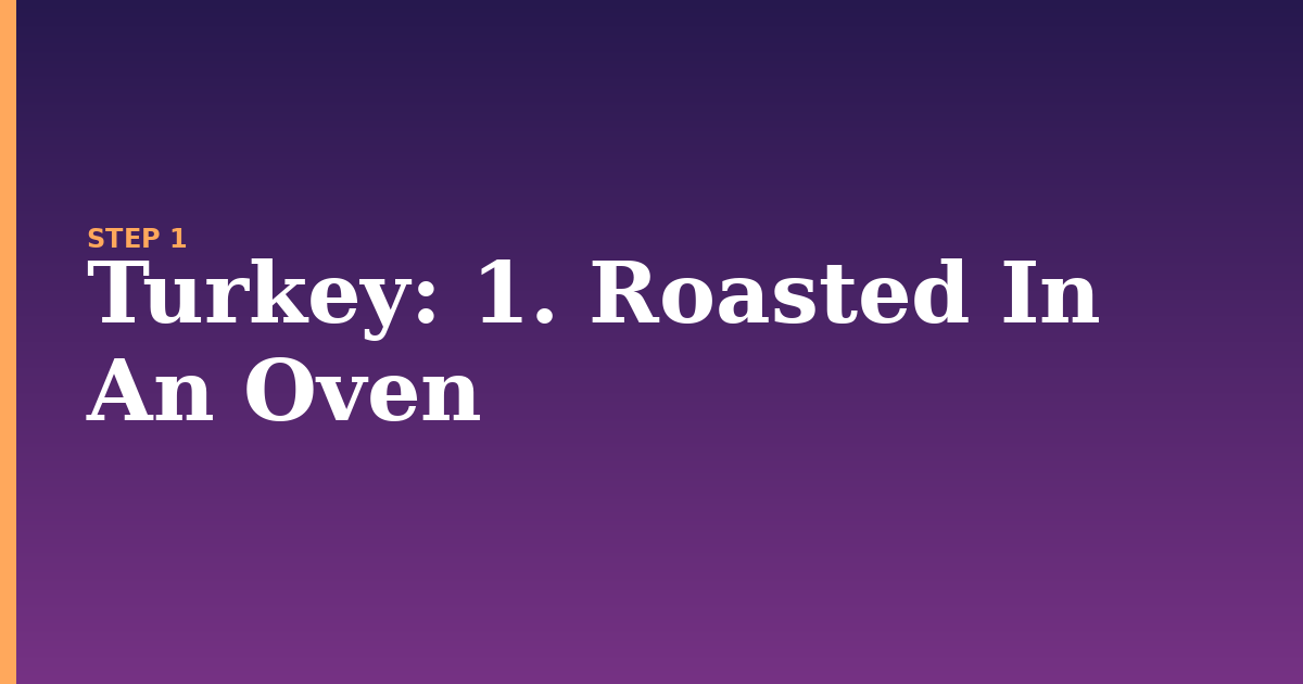 turkey illustration for: 1. Roasted In An Oven