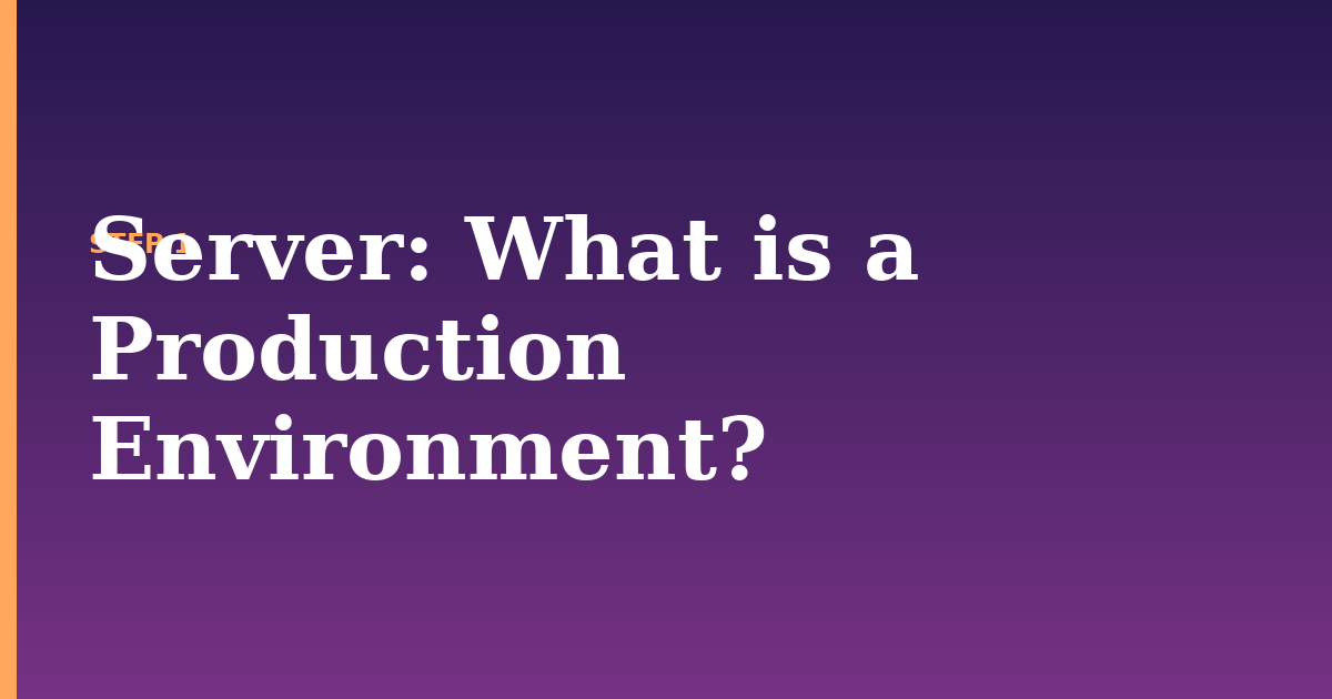 server illustration for: What is a Production Environment?
