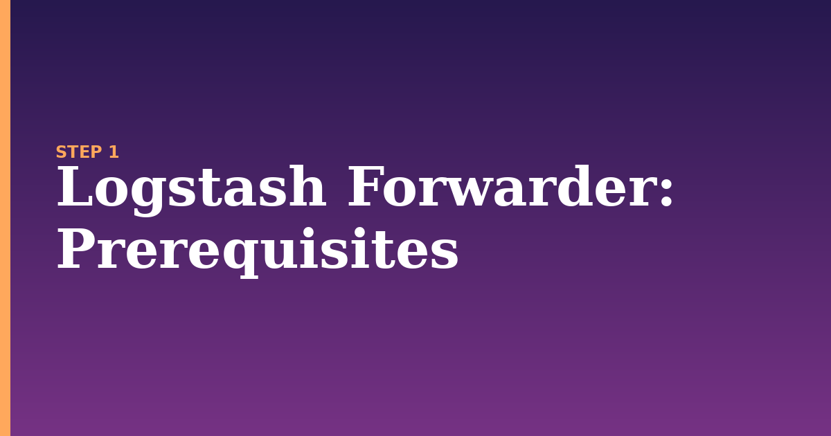 logstash forwarder illustration for: Prerequisites