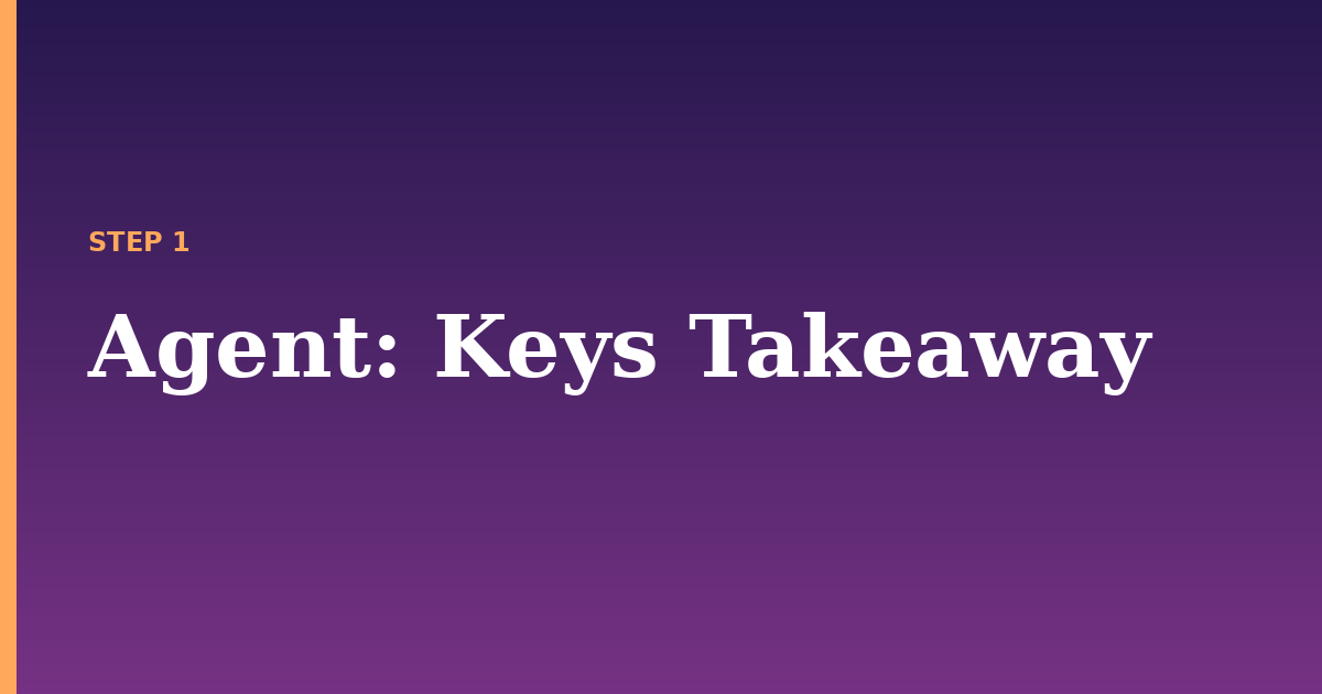 agent illustration for: Keys Takeaway