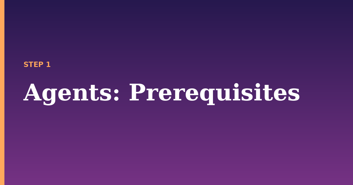 agents illustration for: Prerequisites