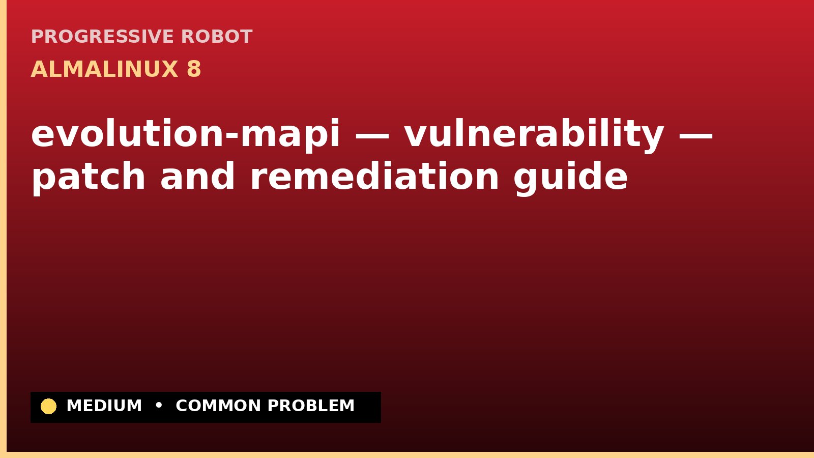 AlmaLinux 8 — evolution-mapi — vulnerability — patch and remediation guide — diagnosis and fix on AlmaLinux 8