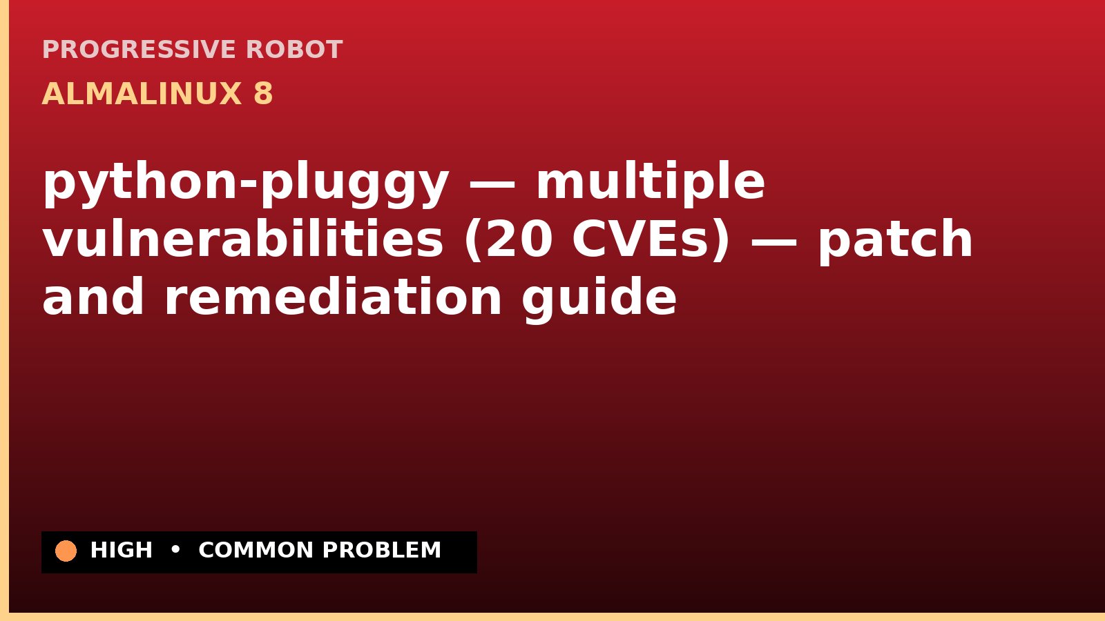 AlmaLinux 8 — python-pluggy — multiple vulnerabilities (20 CVEs) — patch and remediation guide — diagnosis and fix on AlmaLinux 8