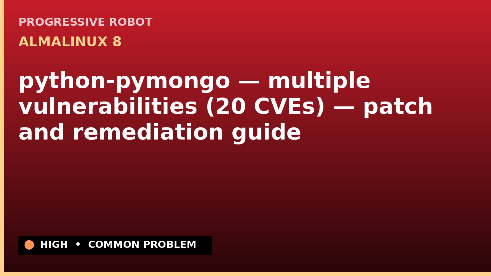 AlmaLinux 8 — python-pymongo — multiple vulnerabilities (20 CVEs) — patch and remediation guide — diagnosis and fix on AlmaLinux 8
