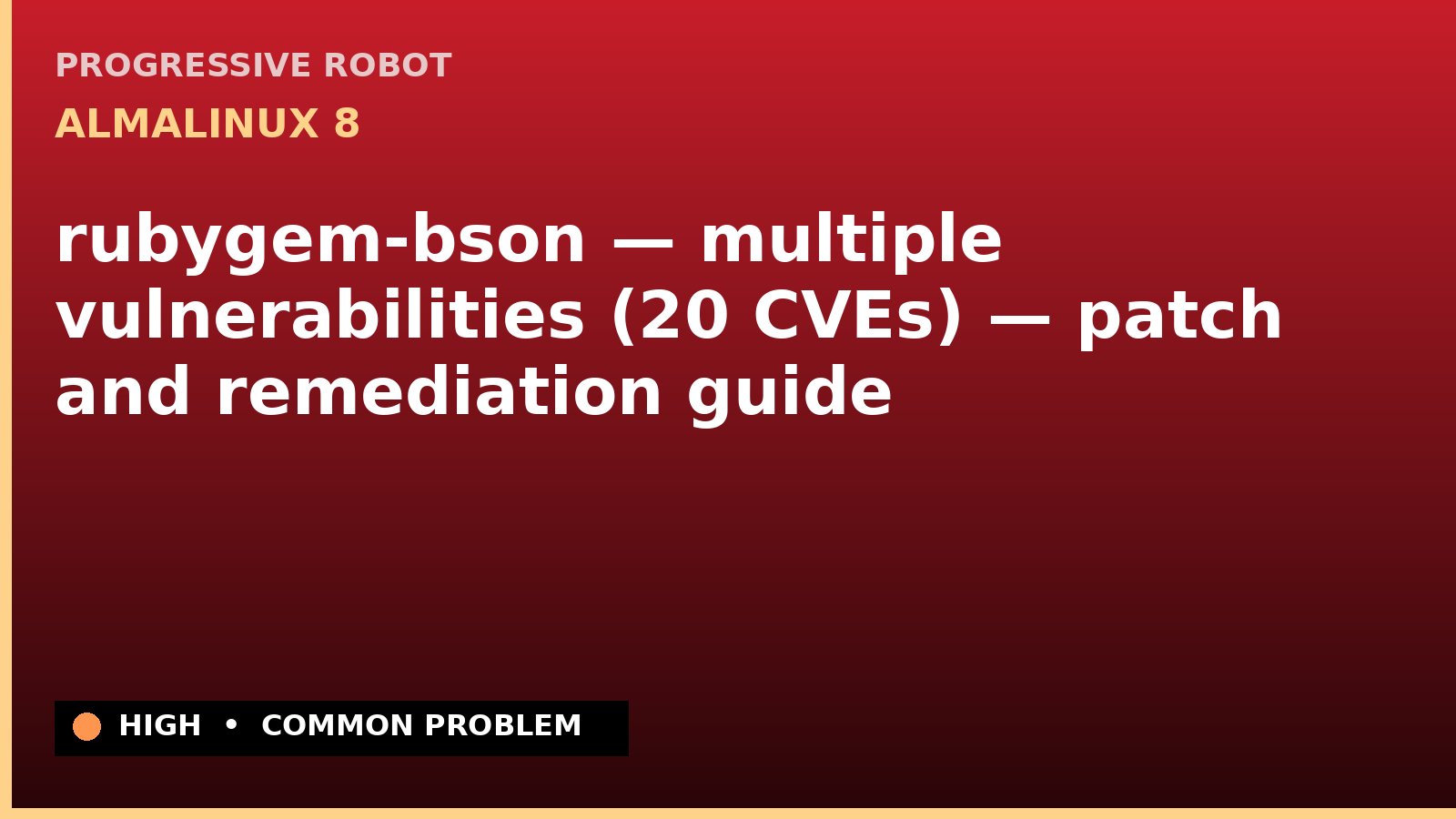 AlmaLinux 8 — rubygem-bson — multiple vulnerabilities (20 CVEs) — patch and remediation guide — diagnosis and fix on AlmaLinux 8