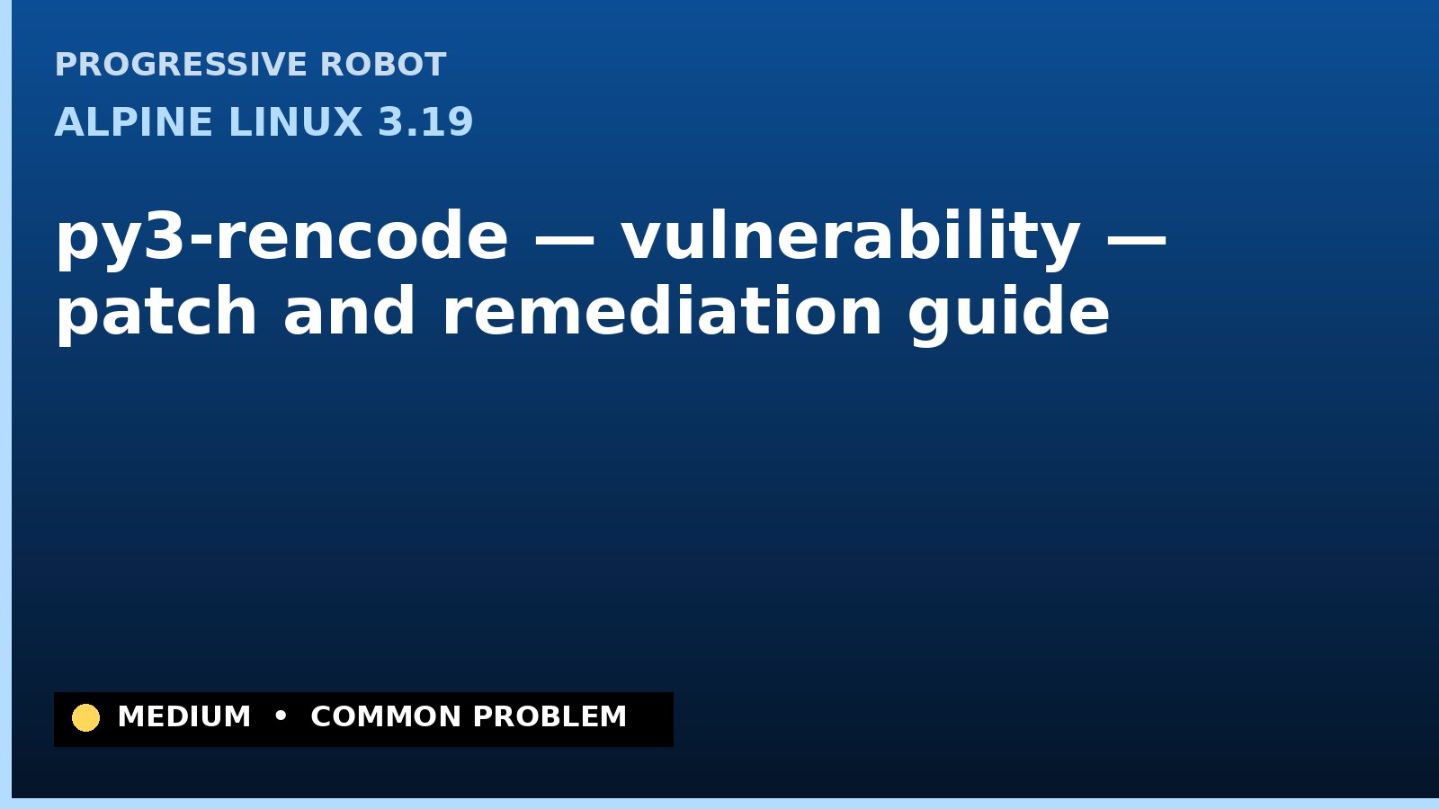 Alpine Linux 3.19 — py3-rencode — vulnerability — patch and remediation guide — diagnosis and fix on Alpine Linux 3.19