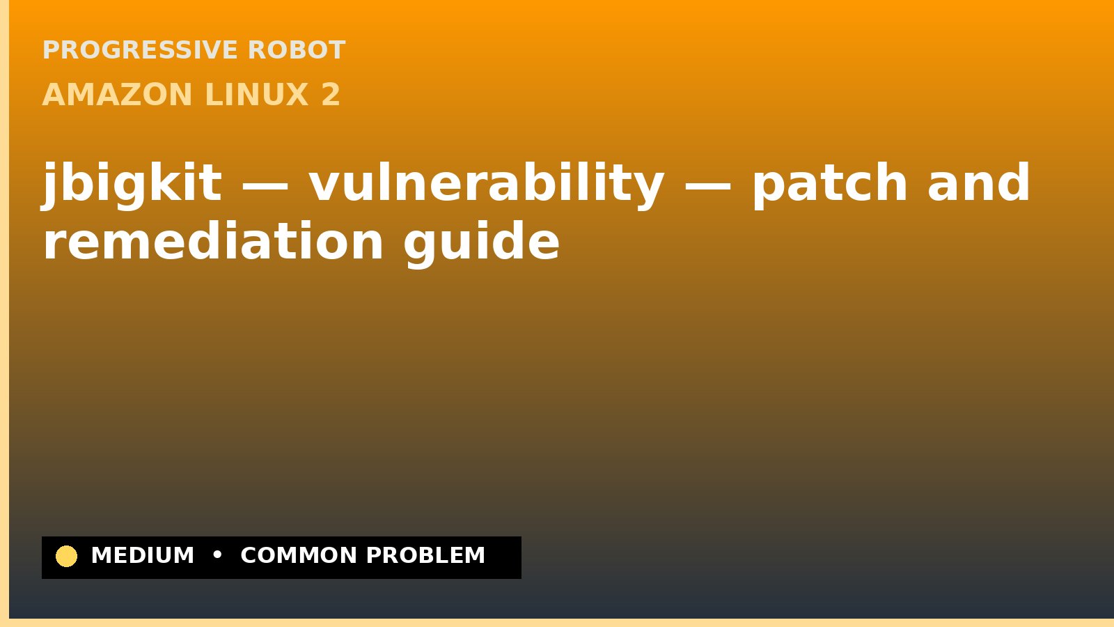Amazon Linux 2 — jbigkit — vulnerability — patch and remediation guide — diagnosis and fix on Amazon Linux 2