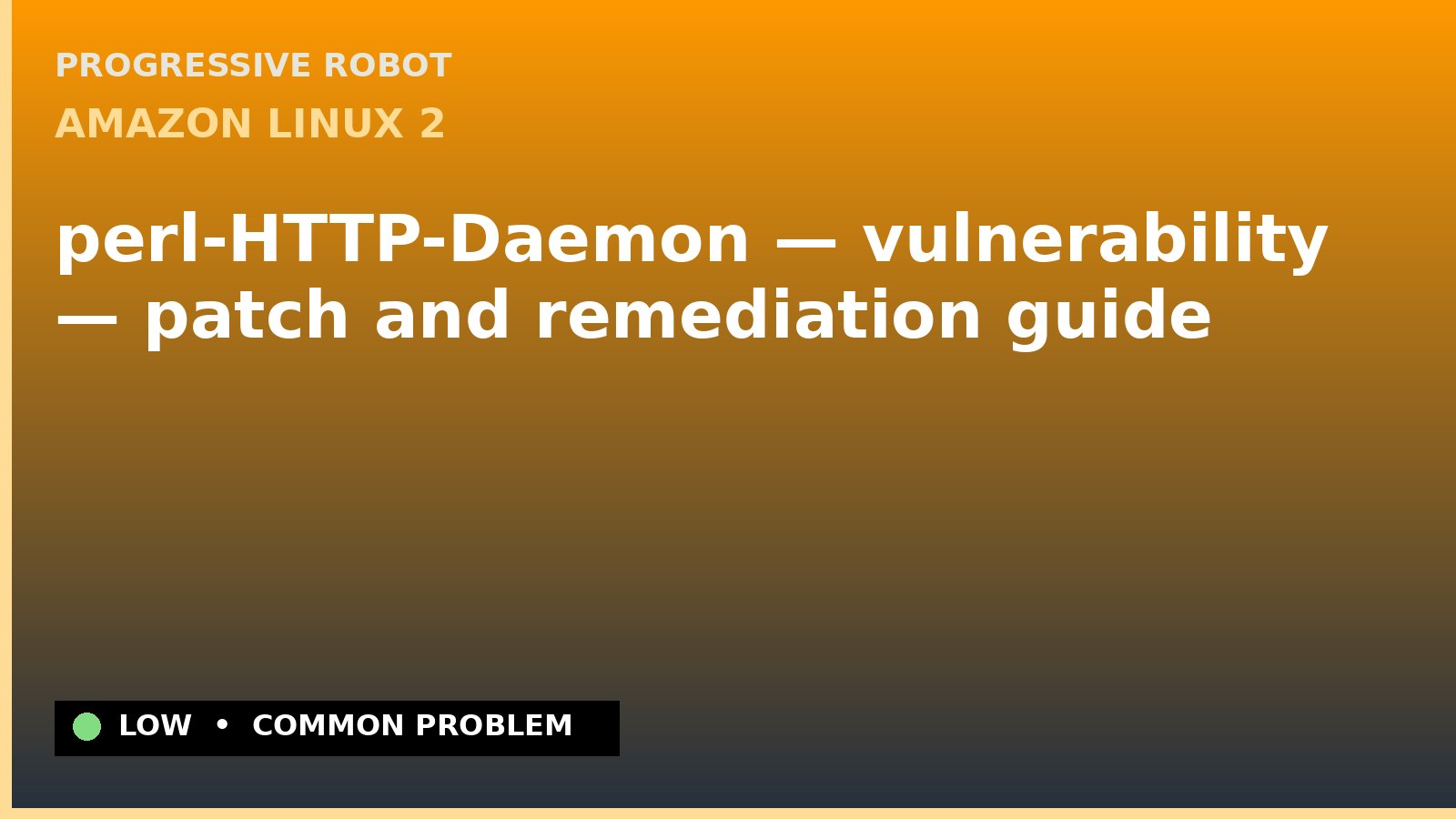 Amazon Linux 2 — perl-HTTP-Daemon — vulnerability — patch and remediation guide — diagnosis and fix on Amazon Linux 2