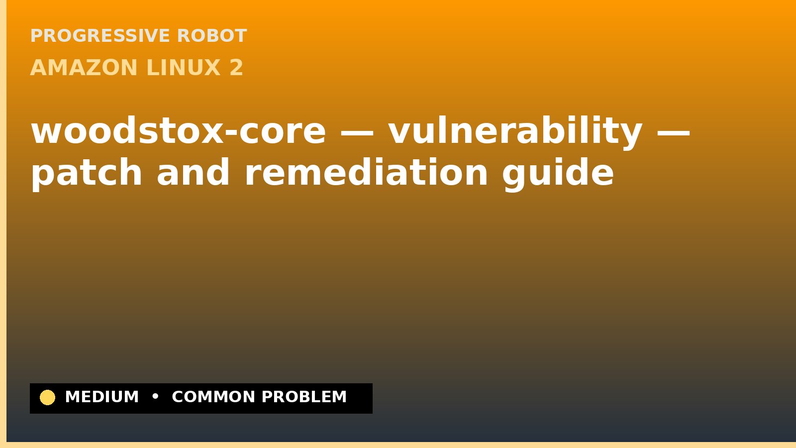 Amazon Linux 2 — woodstox-core — vulnerability — patch and remediation guide — diagnosis and fix on Amazon Linux 2