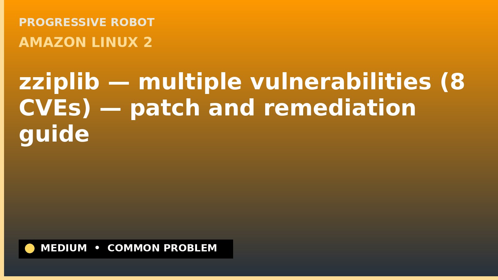 Amazon Linux 2 — zziplib — multiple vulnerabilities (8 CVEs) — patch and remediation guide — diagnosis and fix on Amazon Linux 2