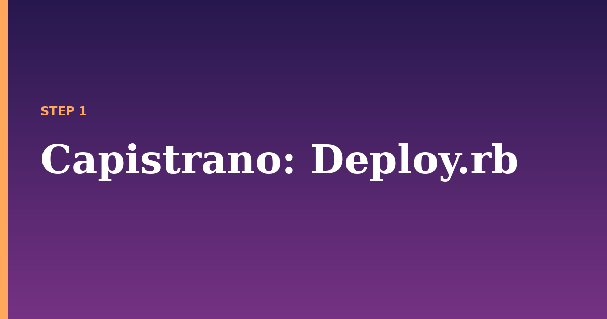 capistrano illustration for: Deploy.rb