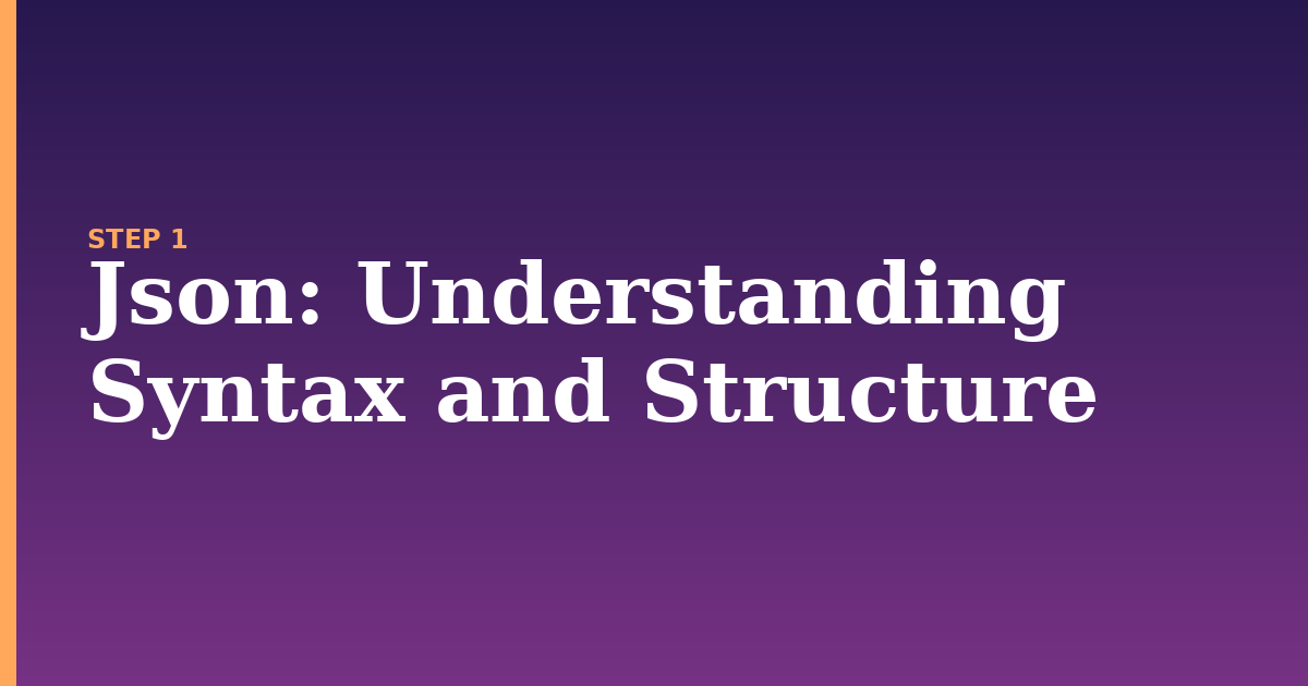 json illustration for: Understanding Syntax and Structure