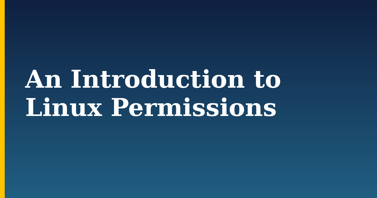 An Introduction to Linux Permissions — step-by-step Linux tutorial on Progressive Robot