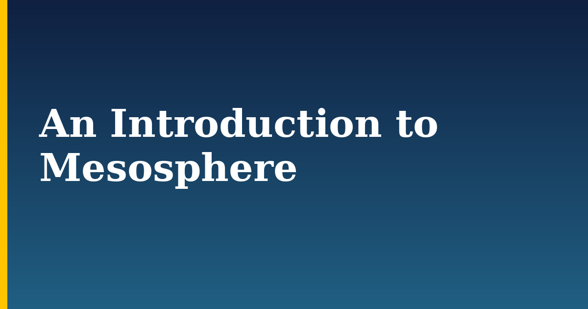 An Introduction to Mesosphere — step-by-step Docker tutorial on Progressive Robot