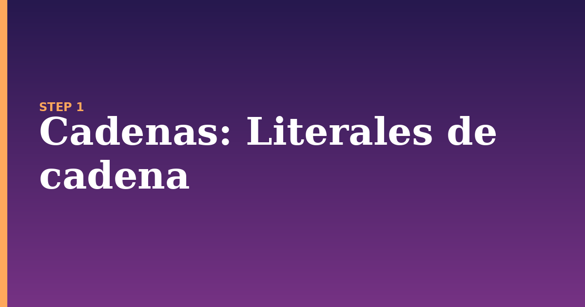 cadenas illustration for: Literales de cadena