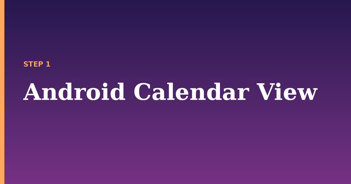 calendar illustration for: Android Calendar View