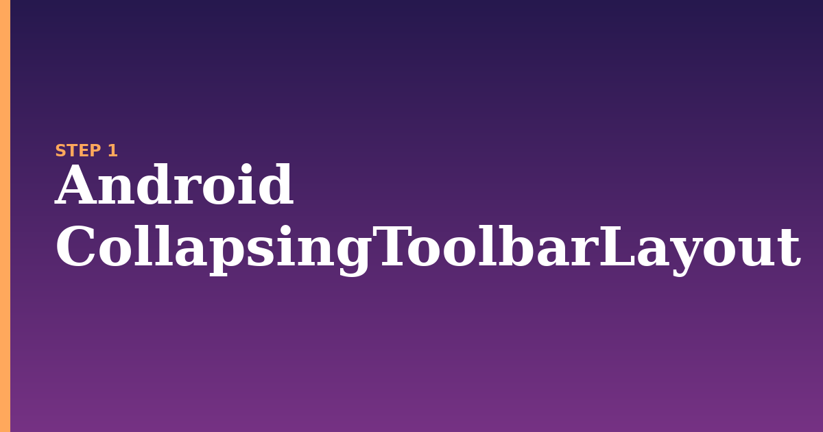 android collapsingtoolbarlayout illustration for: Android CollapsingToolbarLayout