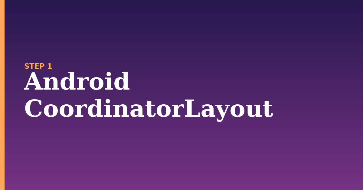 android illustration for: Android CoordinatorLayout