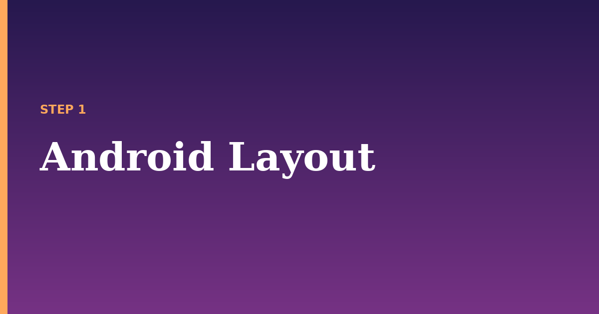 layout illustration for: Android Layout