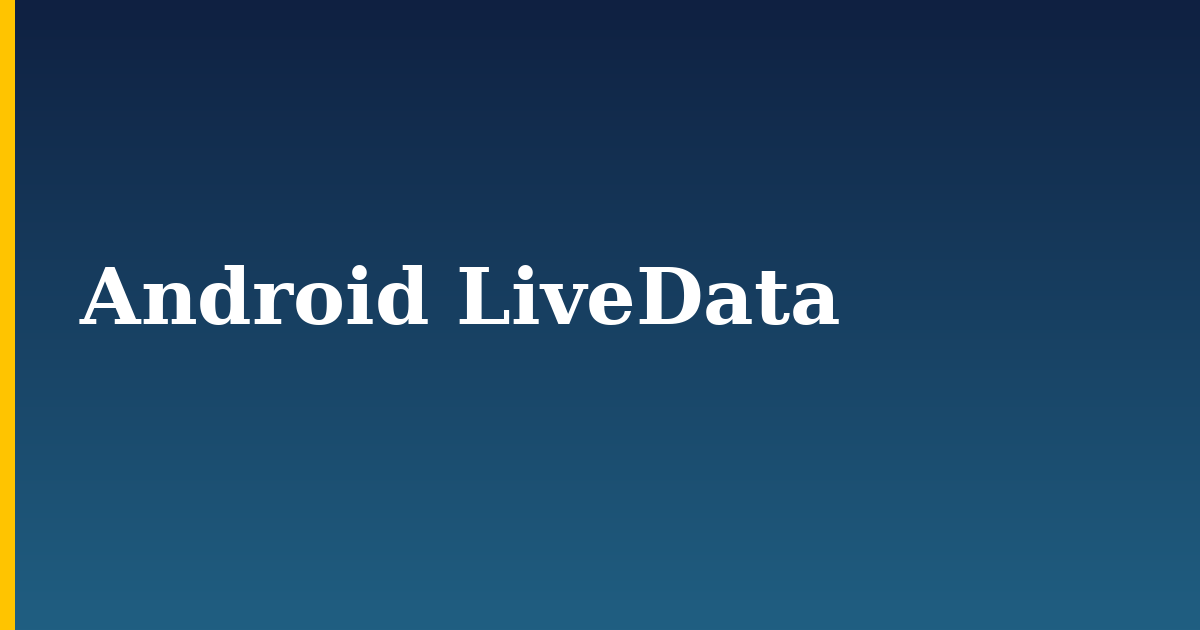 Android LiveData