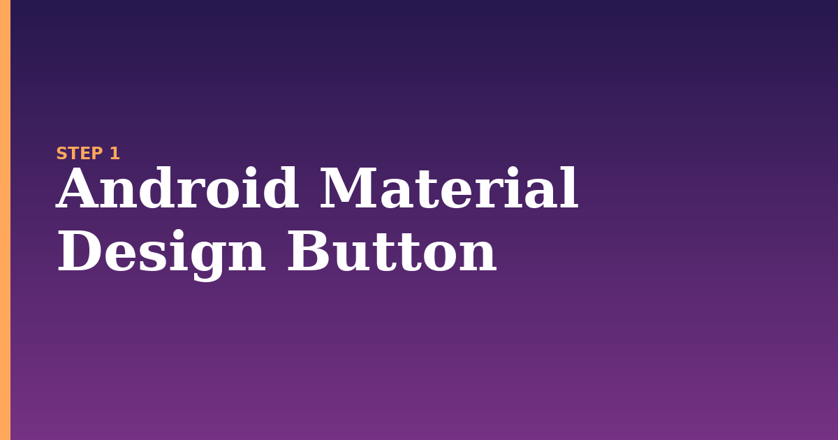 button illustration for: Android Material Design Button