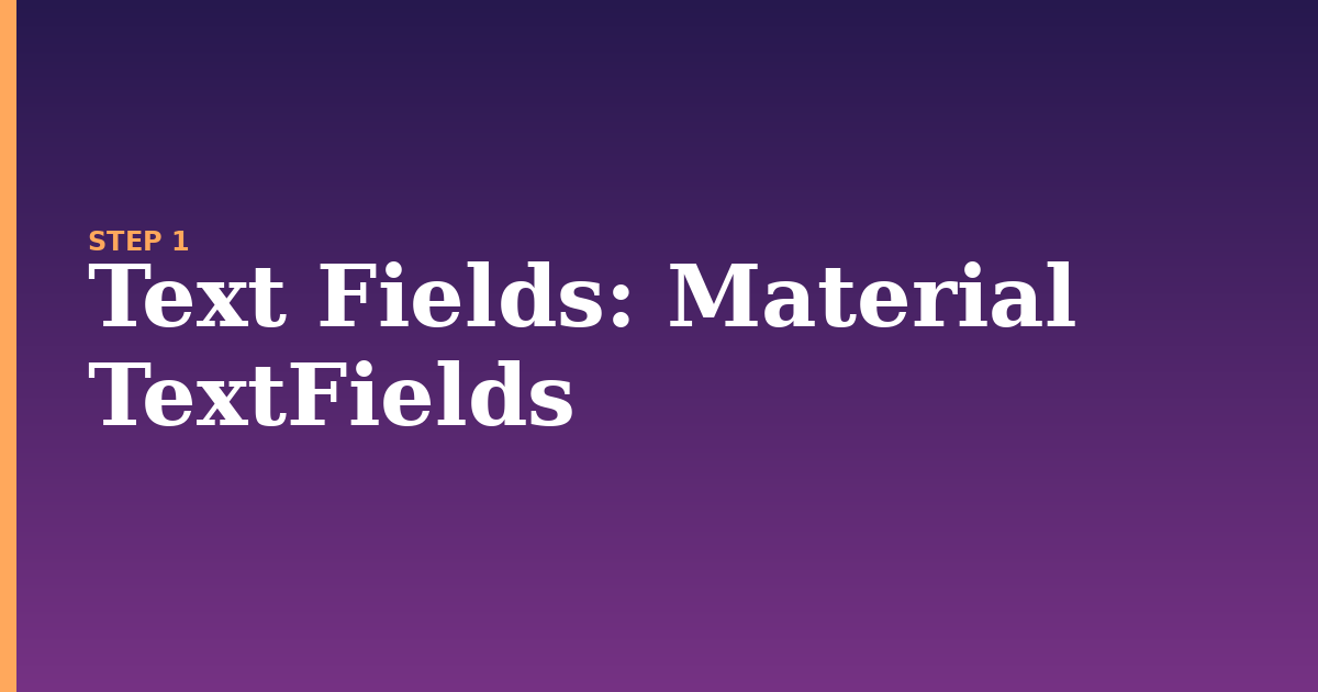 text fields illustration for: Material TextFields