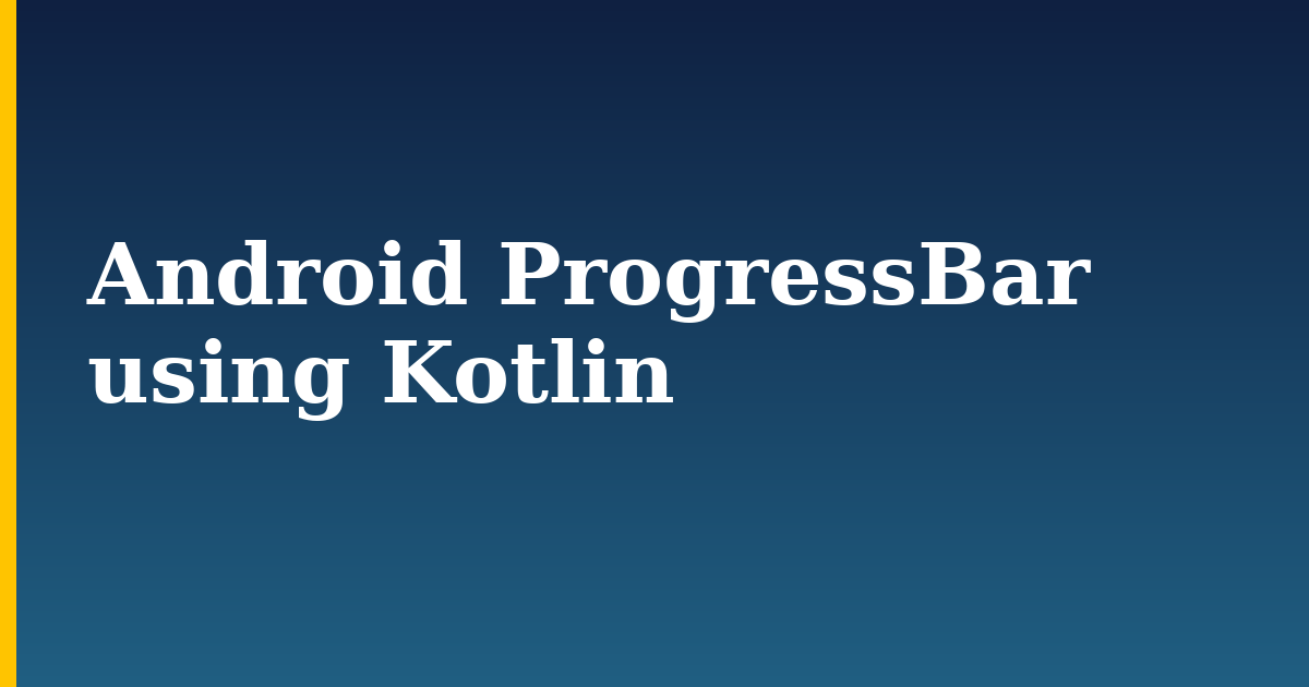 Android ProgressBar using Kotlin