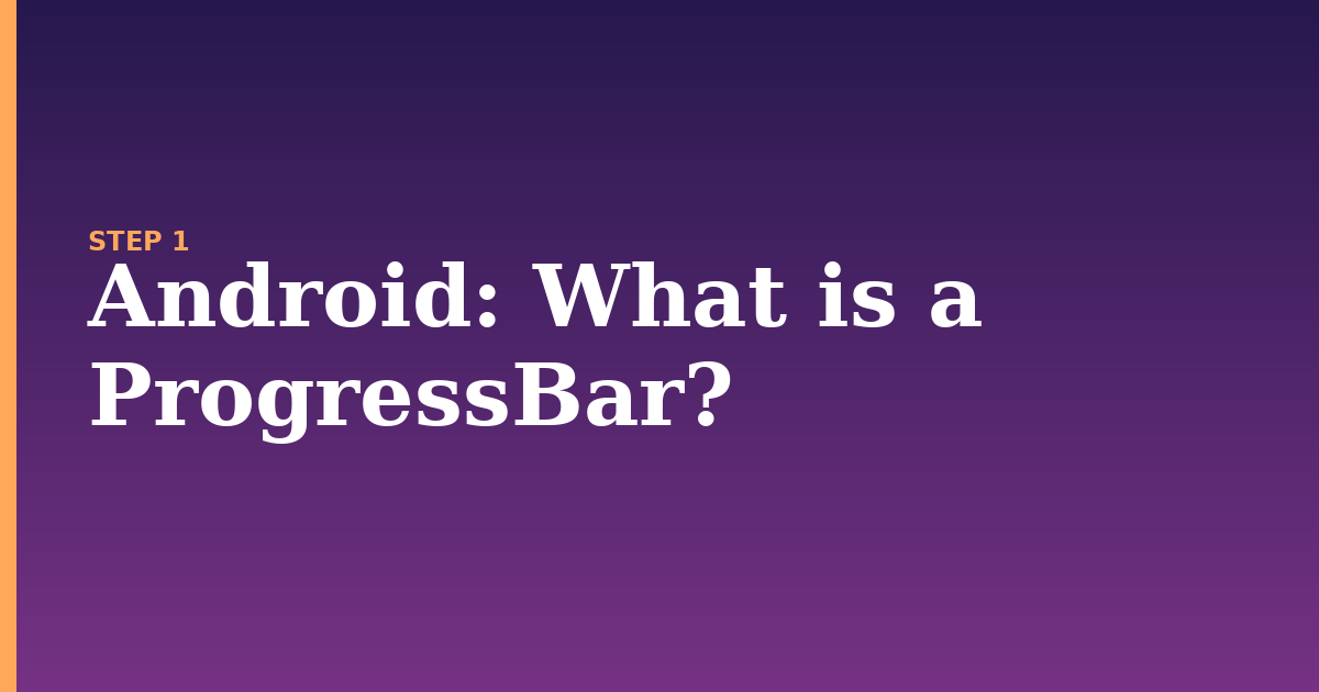 android illustration for: What is a ProgressBar?