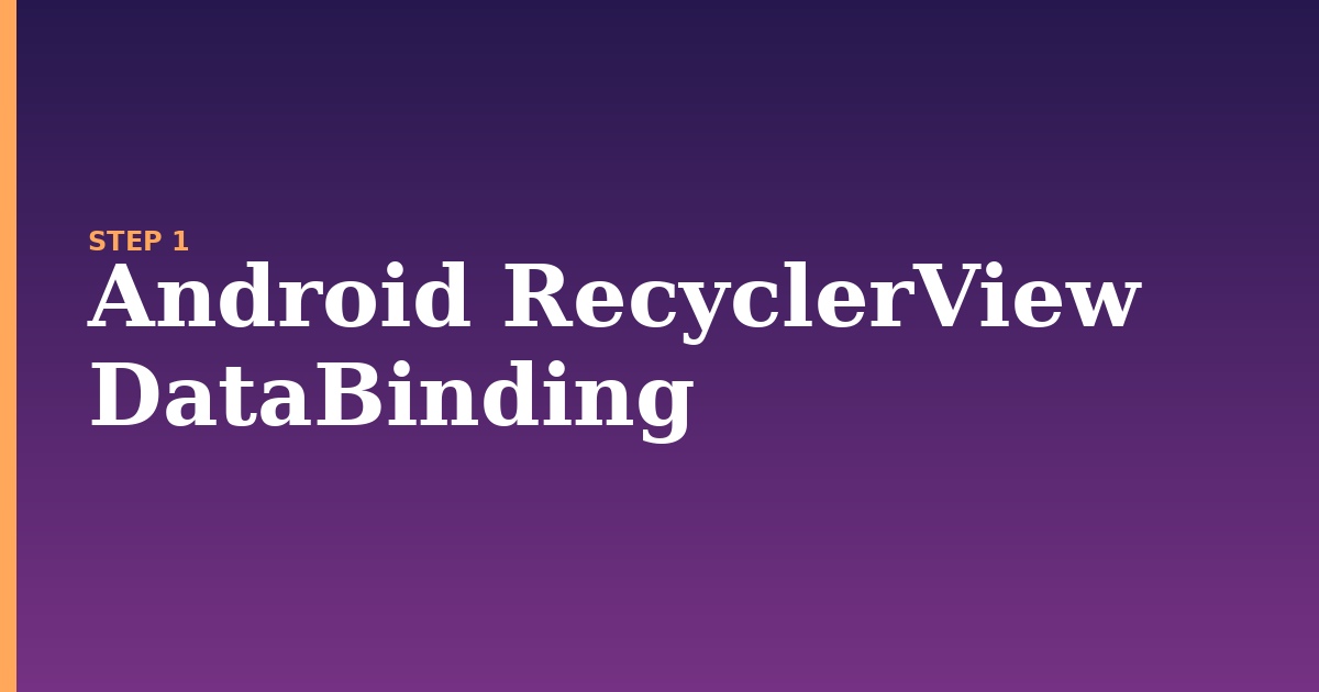 android illustration for: Android RecyclerView DataBinding