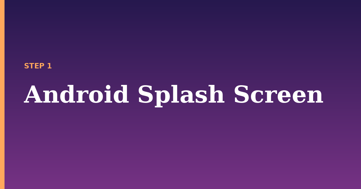 splash screen illustration for: Android Splash Screen