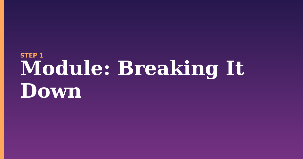 module illustration for: Breaking It Down