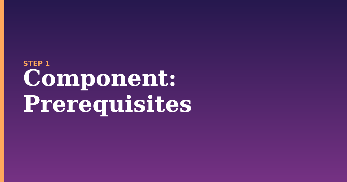 component illustration for: Prerequisites